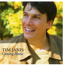 Tim Janis - Coming Home