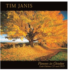 Tim Janis - Flowers In October