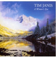 Tim Janis - A Winter's Eve