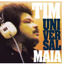 Tim Maia - Tim Universal Maia