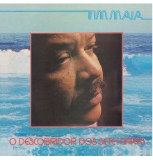 Tim Maia - O Descobridor Dos Sete Mares