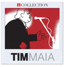 Tim Maia - iCollection