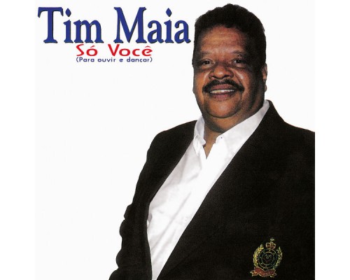Tim Maia - Só Você (Para Ouvir e Dançar) Tim Maia - Só Você (Para Ouvir e Dançar)