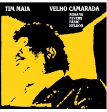 Tim Maia - Velho Camarada