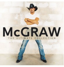 Tim McGraw - McGRAW (The Ultimate Collection)