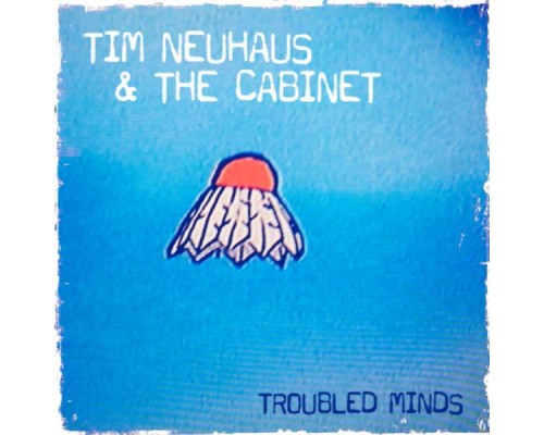 Tim Neuhaus - Troubled Minds