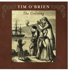 Tim O'Brien - The Crossing