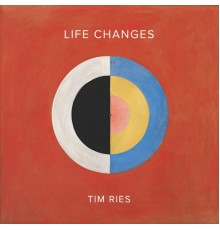 Tim Ries - Life Changes