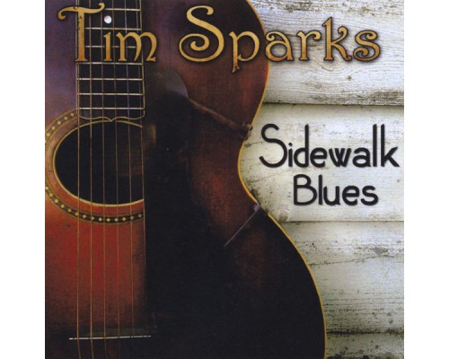 Tim Sparks - Sidewalk Blues
