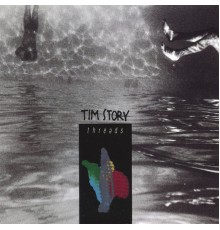 Tim Story - Threads