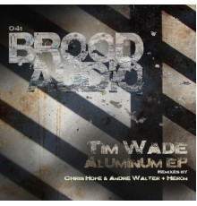 Tim Wade - Aluminum EP