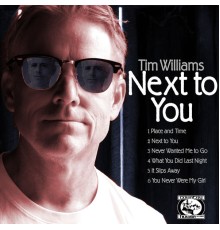 Tim Williams - Next To You