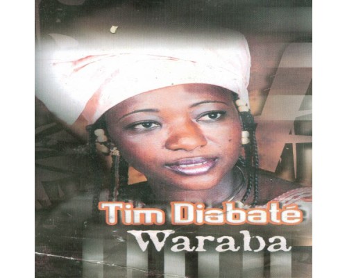 Tim diabaté - Waraba