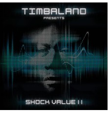 Timbaland - Shock Value II