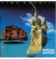 Time Bandits - Fiction  (Special Edition)