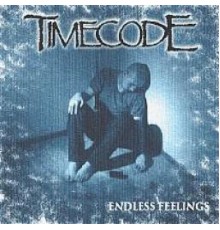 Timecode - Endless Feeling