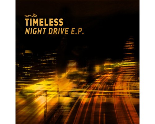 Timeless - Night Drive E.P.