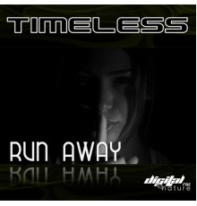 Timeless - Timeless - Run Away EP