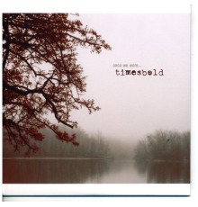 Timesbold - Once We Were…