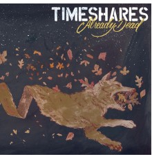 Timeshares - Already Dead