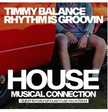 Timmy Balance - Rhythm Is Groovin