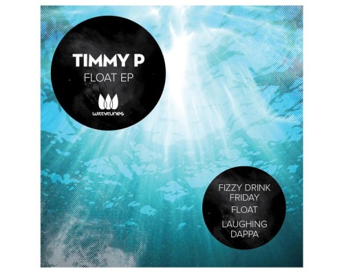 Timmy P - FLOAT EP