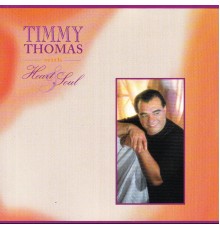 Timmy Thomas - Heart & Soul