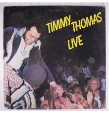 Timmy Thomas - Timmy Thomas  (Live)