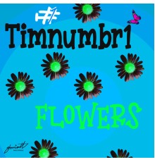 Timnumbr1 - Flowers