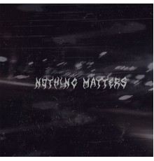 Timo - nothing matters