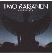 Timo Räisänen - About You Now