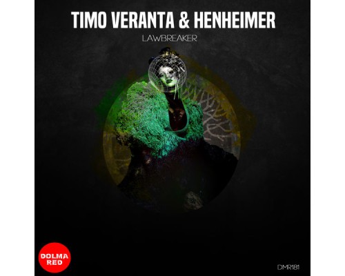 Timo Veranta, Henheimer - Lawbreaker