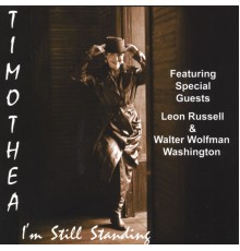 Timothea - I'm Still Standing