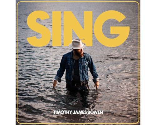 Timothy James Bowen - Sing