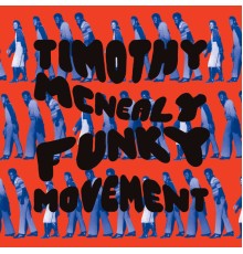 Timothy McNealy - Funky Movement