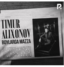 Timur Alixonov - Boylarga mazza