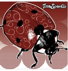 Tina Sparkle - Ladybugs And Firecrackers