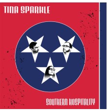 Tina Sparkle - Southern Hospitality