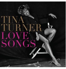 Tina Turner - Love Songs