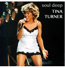 Tina Turner - Soul Deep