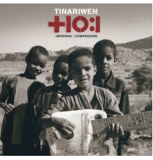 Tinariwen - Imidiwan: Companions