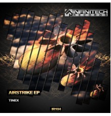 TineX - Airstrike EP (Original Mix)