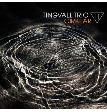 Tingvall Trio - Cirklar