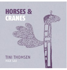 Tini Thomsen - Horses & Cranes