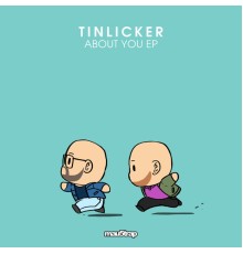 Tinlicker - About You