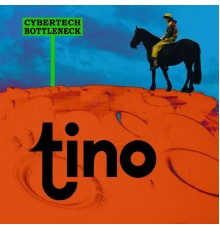 Tino - Cybertech Bottleneck