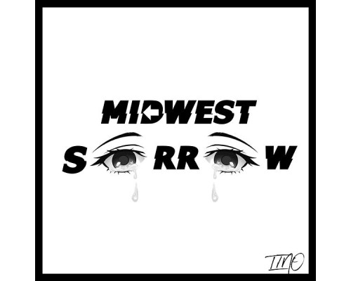 Tino - Midwest Sorrow