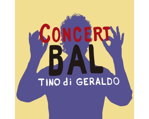 Tino Di Geraldo - Concert Bal