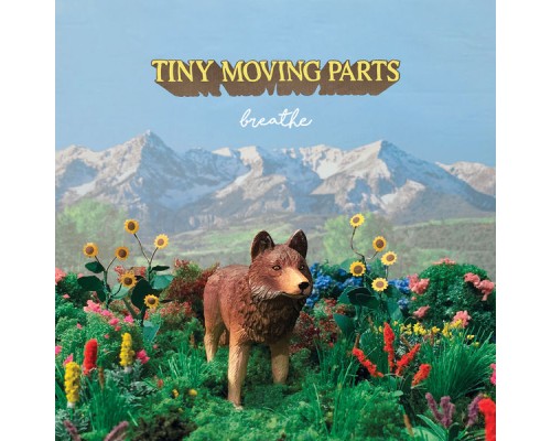 Tiny Moving Parts - breathe