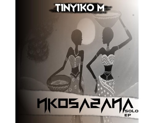 Tinyiko Miso - Nkosazana